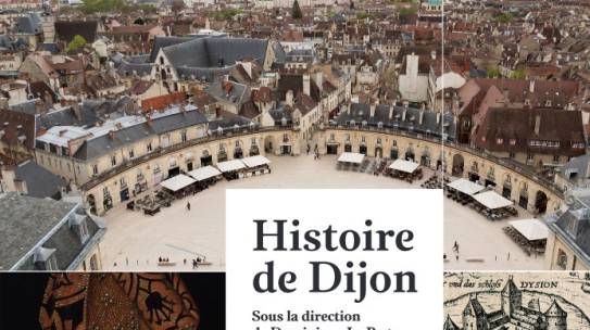 [Publication] Histoire de Dijon sous la direction de Dominique Le Page